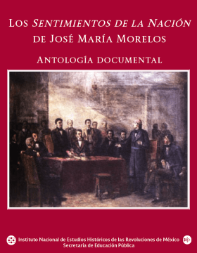 Los Sentimientos de la Nación de José María Morelos y Pavón. Antología documental.