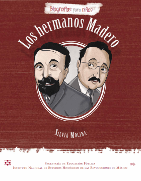 Los hermanos Madero.